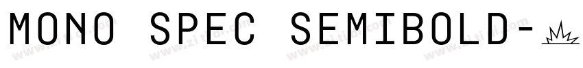 Mono Spec SemiBold字体转换 Mono Spec SemiBold字体转换